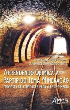 Aprendendo química a partir do tema mineração: proposta de atividades para o ensino médio