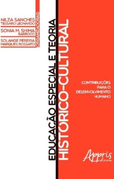 Educação especial e teoria histórico-cultural: contribuições para o desenvolvimento humano