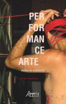 Performance arte: modos de existência