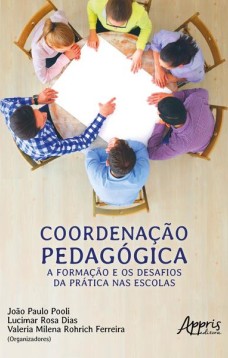 Coordenação pedagógica: a formação e os desafios da prática nas escolas