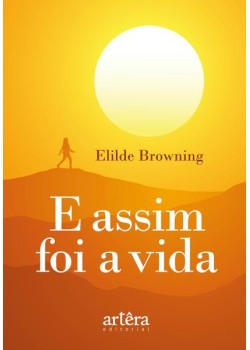 E assim foi a vida
