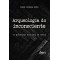 Arqueologia do inconsciente: os primeiros escritos de Freud