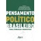 Pensamento político brasileiro: temas, problemas e perspectivas