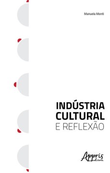 Indústria cultural e reflexão