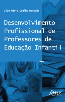 Desenvolvimento profissional de professores de educação infantil