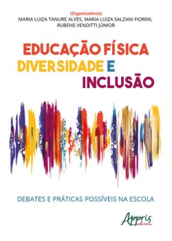 Educação física, diversidade e inclusão: debates e práticas possíveis na escola