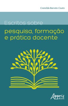 Escritos sobre pesquisa, formação e prática docente