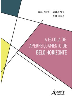 A escola de aperfeiçoamento de belo horizonte