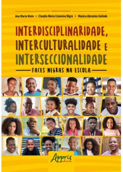 Interdisciplinaridade, interculturalidade e interseccionalidade: faces negras na escola