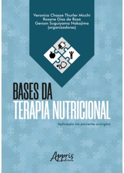 Bases da terapia nutricional: aplicação no paciente cirúrgico