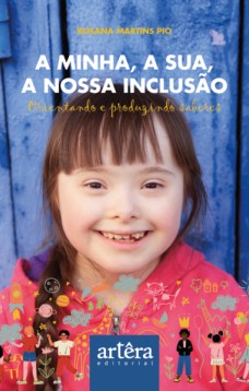 A minha, a sua, a nossa inclusão