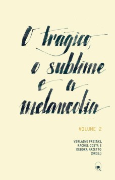 O trágico, o sublime e a melancolia