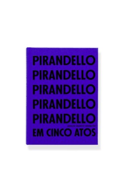 Pirandello em cinco atos