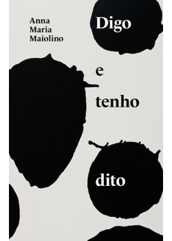 Digo e tenho dito