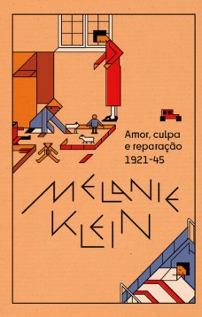 Amor, culpa e reparação (1921-45)