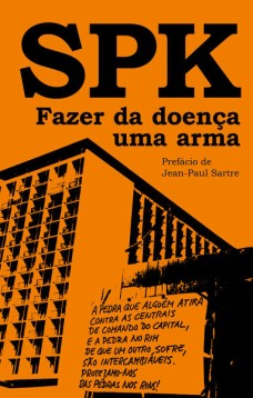 SPK – Fazer da doença uma arma