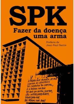 SPK – Fazer da doença uma arma