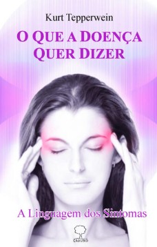 O que a doença quer dizer