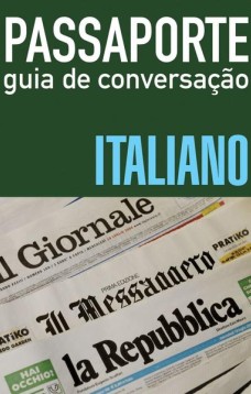 Passaporte - Guia de conversação - Italiano