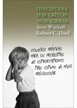 Disciplina sem gritos nem surras