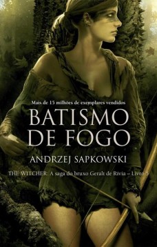 Batismo de fogo - The Witcher - A saga do bruxo Geralt de Rívia