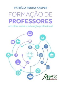 Formação de professores: um olhar sobre a educação profissional