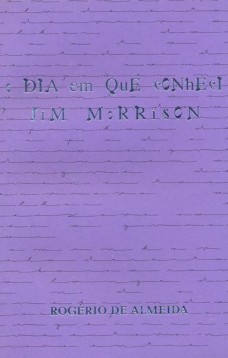 O dia em que conheci Jim Morrison