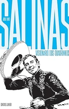 José Luis Salinas : Visionário dos Quadrinhos