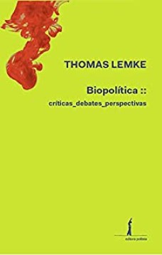 Biopolítica : Críticas, Debates E Perspectivas