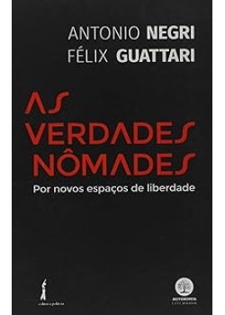 As verdades nômades : por novos espaços de liberdade